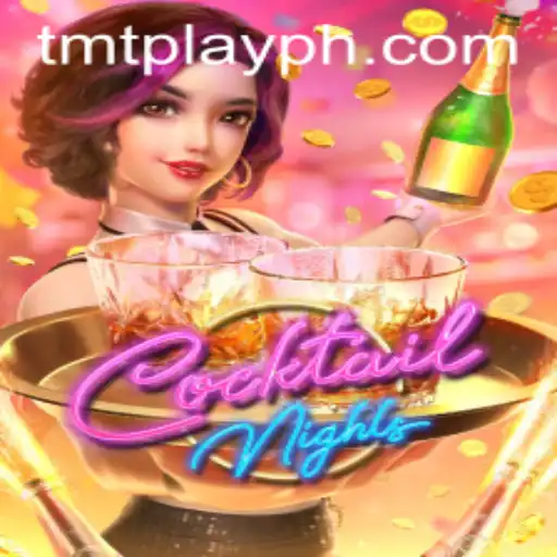 Exploring the Vibrant World of CocktailNights: A TMT PLAY Adventure