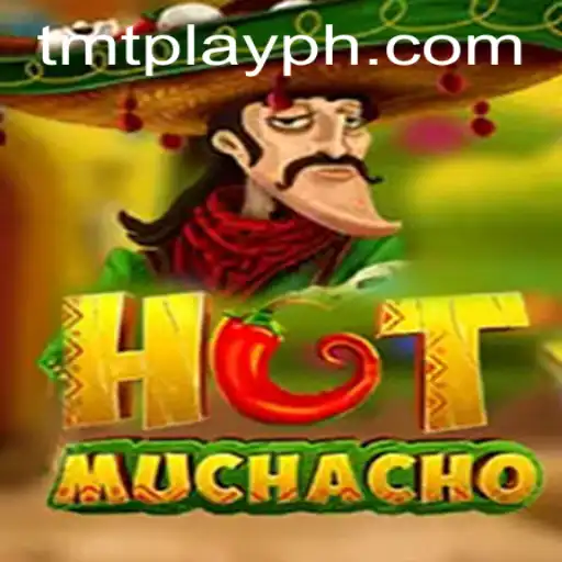 Exploring the Exciting World of HotMuchacho: Your Guide to TMT PLAY
